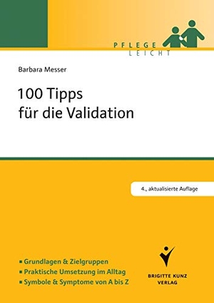 Messer, Barbara. 100 Tipps für die Validation. Schlütersche Verlag, 2016.