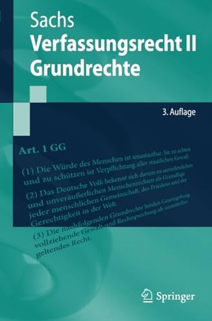 Sachs, Michael. Verfassungsrecht II - Grundrechte. Springer Berlin Heidelberg, 2016.