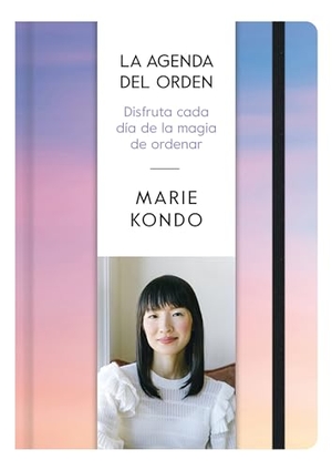 Kondo, Marie. La Agenda del Orden / The Order Agenda. Prh Grupo Editorial, 2021.