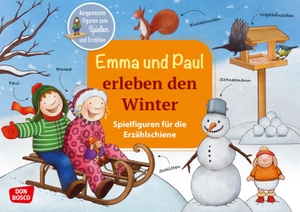 Lehner, Monika. Emma und Paul erleben den Winter - Ausgestanzte Figuren zum Spielen und Erzählen. Eine Sachgeschichte für kleine Kinder von 1 bis 5 Jahren. Inkl. Textvorlage.. Don Bosco Medien GmbH, 2022.