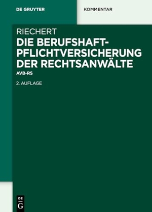 Riechert, Stefan. Die Berufshaftpflichtversicherung der Rechtsanwälte - AVB-RSW. Walter de Gruyter, 2025.