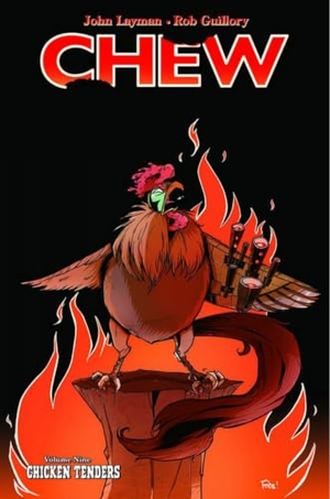 Layman, John. Chew Volume 9: Chicken Tenders. Image Comics, 2015.