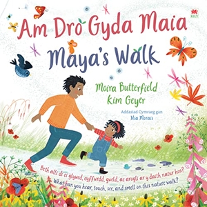 Butterfield, Moira. Am Dro gyda Maia / Maya's Walk. Rily Publications Ltd, 2023.