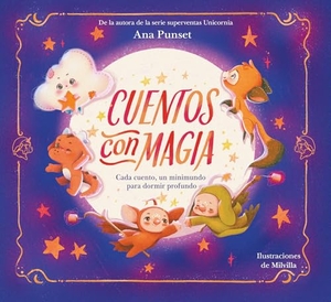 Punset, Ana. Cuentos Con Magia / Tales of Magic. Prh Grupo Editorial, 2026.