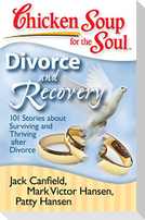 Chicken Soup for the Soul: Divorce and Recovery