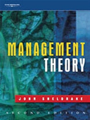 Sheldrake, John / Sheldrake. Management Theory. Cengage Learning (EMEA) Limited, 2010.