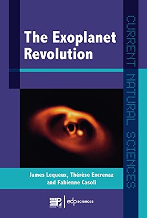 Lequeux, James / Encrenaz, Thérèse et al. The Exoplanets Revolution. EDP Sciences, 2020.