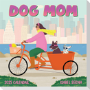 Dog Mom Wall Calendar 2025