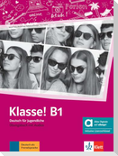 Klasse! B1 - Hybride Ausgabe allango. Übungsbuch mit Audios inklusive Lizenzschlüssel allango (24 Monate)