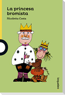 La princesa bromista
