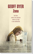 Zona : un libro sobre una película sobre un viaje a una habitación