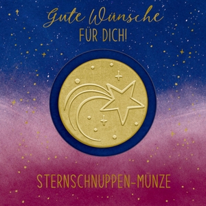 Sternschnuppen-Münze - Gute Wünsche für dich. Coppenrath, 2024.