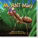 My Ant Mary