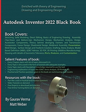Verma, Gaurav / Matt Weber. Autodesk Inventor 2022 Black Book. CADCAMCAE Works, 2021.