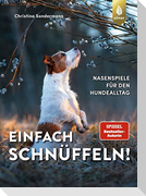 Einfach schnüffeln!