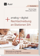 Analog + digital: Rechtschreibung an Stationen 3/4