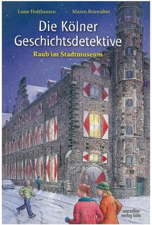 Holthausen, Luise. Die Kölner Geschichtsdetektive. Raub im Stadtmuseum - Raub im Stadtmuseum. Marzellen Verlag GmbH, 2010.