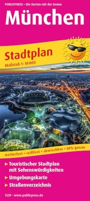 München. Stadtplan 1:18 000 - Touristischer Stadtplan mit Sehenswürdigkeiten, Umgebungskarte und Straßenverzeichnis. Publicpress, 2018.