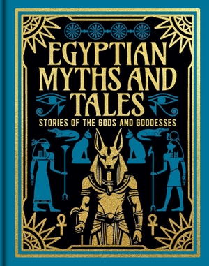 Spence, Lewis / Donald A Mackenzie. Egyptian Myths and Tales - Stories of the Gods and Goddesses. Arcturus Publishing, 2025.