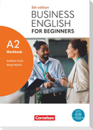 Business English for Beginners A2 - Fifth Edition - Workbook - Inklusive E-Book und Cornelsen Lernen App