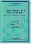 China's Politics and Economy in 2003: Meeting the Post-Congress Challenges