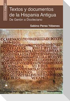 Textos y documentos de la Hispania antigua : de Gerión a Diocleciano