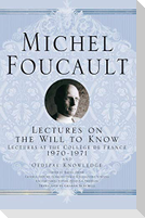 Lectures on the Will to Know