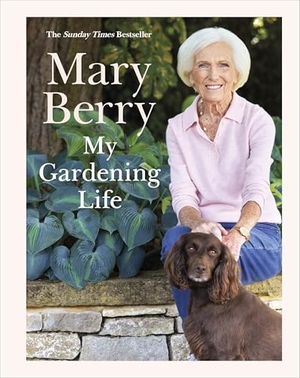 Berry, Mary. My Gardening Life. Dorling Kindersley Ltd., 2026.