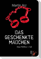 Das geschenkte Mädchen