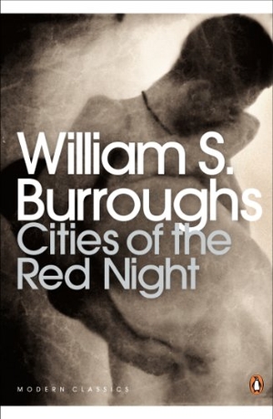Burroughs, William S.. Cities of the Red Night. DK, 2010.
