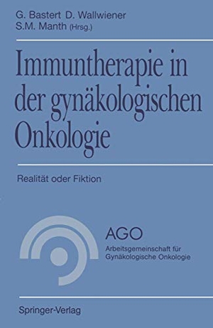 Bastert, G. / S. M. Manth et al (Hrsg.). Immuntherapie in der gynäkologischen Onkologie - Realität oder Fiktion. Springer Berlin Heidelberg, 1994.