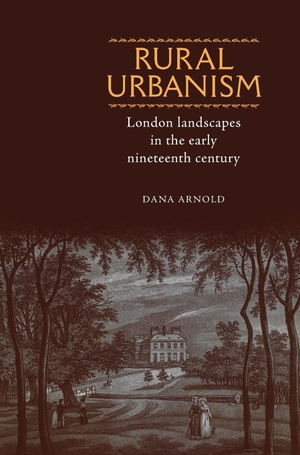 Arnold, Dana. Rural Urbanism - London landscapes in the early nineteenth century. Manchester University Press, 2006.