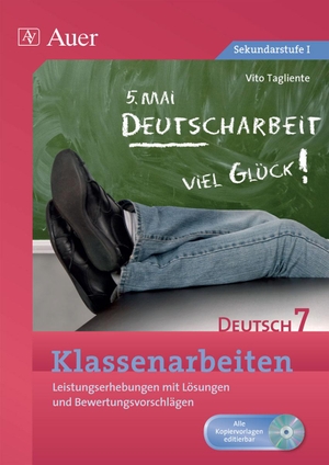 Tagliente, Vito. Klassenarbeiten Deutsch 7 - Leistungserhebungen mit Lösungen und Bewertungsvorschlägen. Auer Verlag i.d.AAP LW, 2013.
