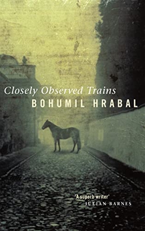 Hrabal, Bohumil. Closely Observed Trains. Cassell, 1990.