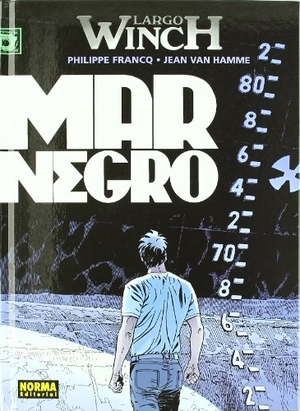 Francq, Philippe / Jean Van Hamme. Largo Winch 17. Norma Editorial, S.A., 2011.