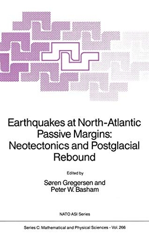 Basham, Peter W. / Søren Gregersen (Hrsg.). Earthquakes at North-Atlantic Passive Margins: Neotectonics and Postglacial Rebound. Springer Netherlands, 1989.