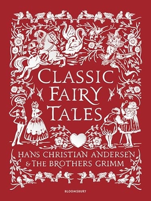 Andersen, Hans Christian / Grimm, Jacob et al. Classic Fairy Tales - Timeless stories with beautiful vintage colour artwork - a perfect gift for all ages. Bloomsbury Publishing plc, 2025.