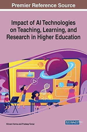 Tomar, Pradeep / Shivani Verma (Hrsg.). Impact of AI Technologies on Teaching, Learning, and Research in Higher Education. Information Science Reference, 2020.
