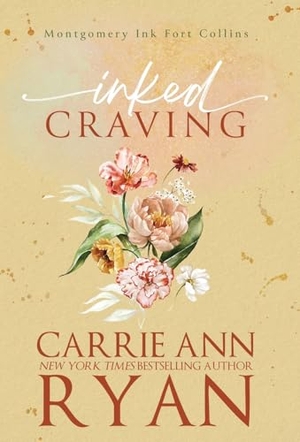 Ryan, Carrie Ann. Inked Craving. Carrie Ann Ryan, 2026.