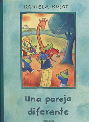 Kulot, Daniela. Una pareja diferente. Kalandraka Editora, 2017.