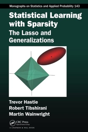Hastie, Trevor / Tibshirani, Robert et al. Statistical Learning with Sparsity - The Lasso and Generalizations. CRC Press, 2015.