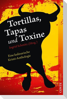 Tortillas, Tapas und Toxine