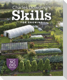 Charles Dowding's Skills For Growing