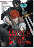 The Wolf Never Sleeps, Vol. 2