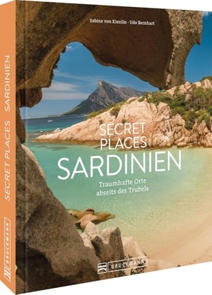 Kienlin, Sabine von. Secret Places Sardinien - Traumhafte Orte abseits des Trubels. Bruckmann Verlag GmbH, 2026.
