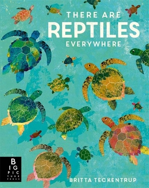 Bedoyere, Camilla De La. There are Reptiles Everywhere. Templar Books, 2023.