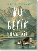 Bu Geyik Bana Ait
