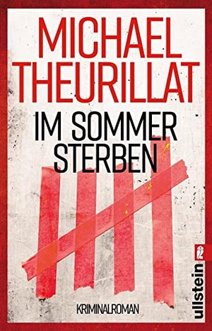 Theurillat, Michael. Im Sommer sterben - Kriminalroman. Ullstein Taschenbuchvlg., 2018.