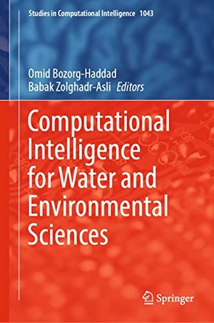 Zolghadr-Asli, Babak / Omid Bozorg-Haddad (Hrsg.). Computational Intelligence for Water and Environmental Sciences. Springer Nature Singapore, 2022.