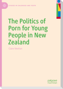The Politics of Porn for Young People in New Zealand